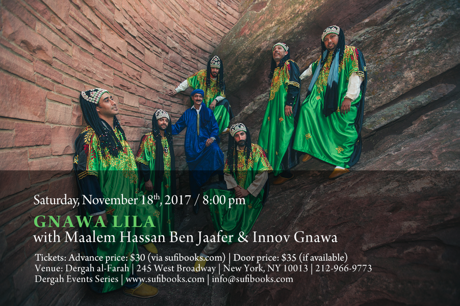 Saturday, November 18, 2017 | SOLD OUT – Gnawa Lila with Maalem Hassan Ben Jaafer and Innov Gnawa | 8:00 PM | Advance Tickets: $30  | At Door: $35