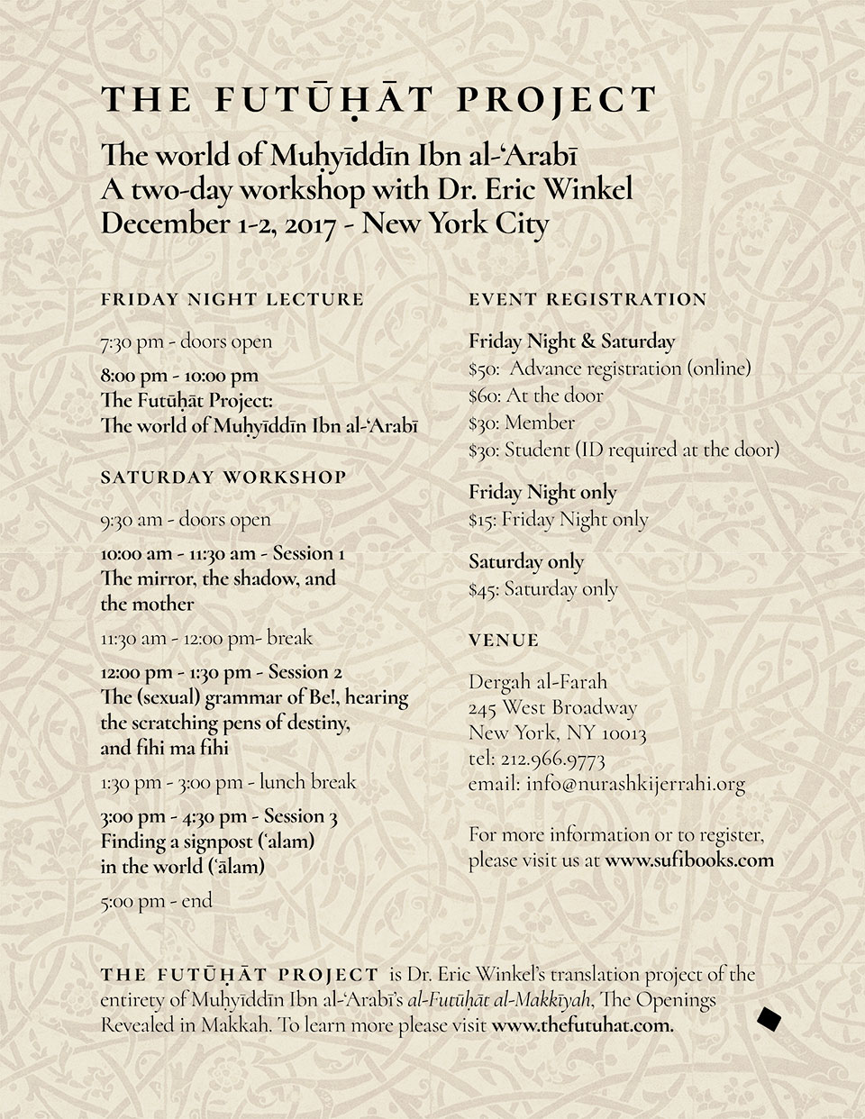 Friday & Saturday, December 1-2, 2017 | The Futuhat Project: The world of Muhyiddin Ibn al-‘Arabi | A two-day workshop with Dr. Eric Winkel | Advance Registration Online – $50