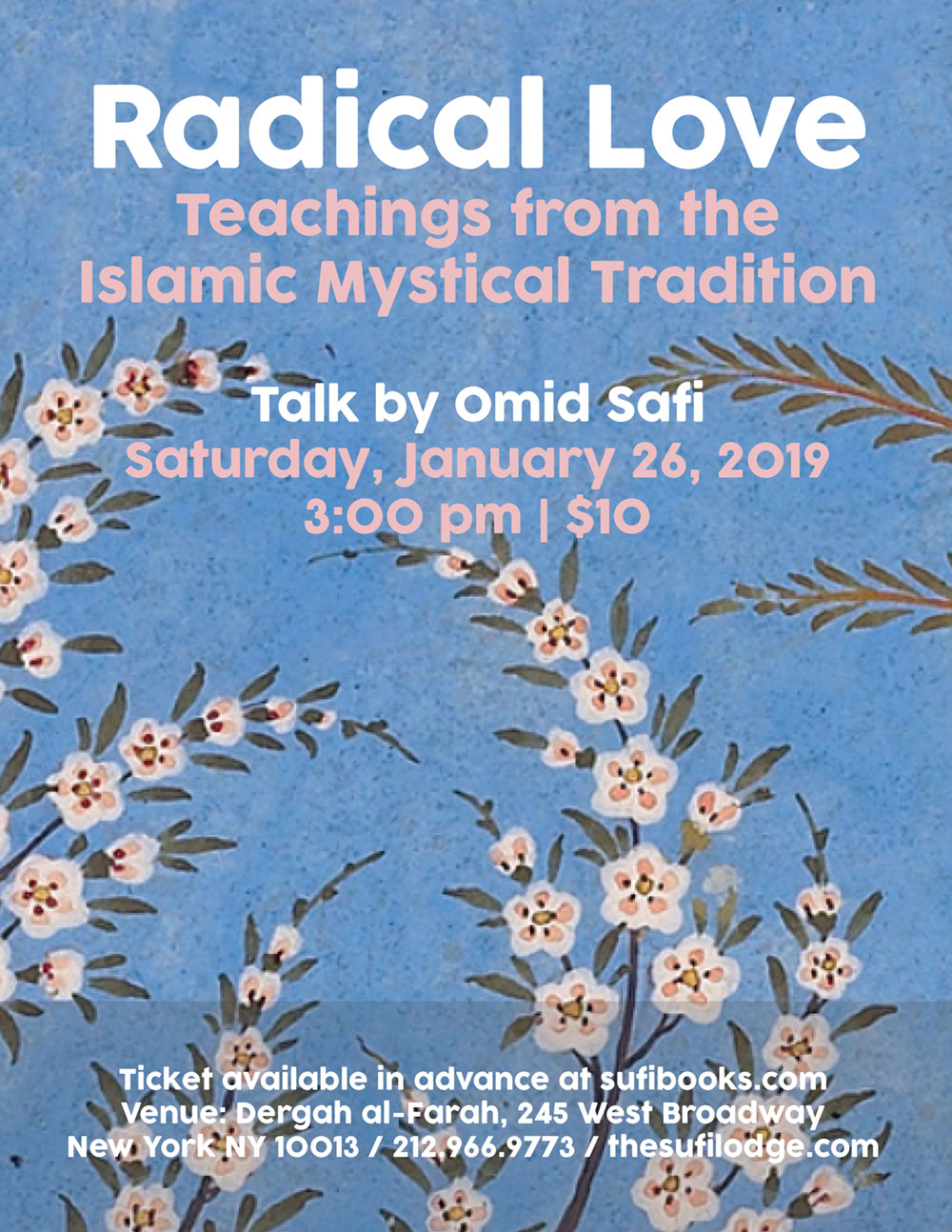 Saturday, January 26, 2019 | Radical Love: Teachings from the  Islamic Mystical Tradition | Talk with Omid Safi | 3 pm | $10