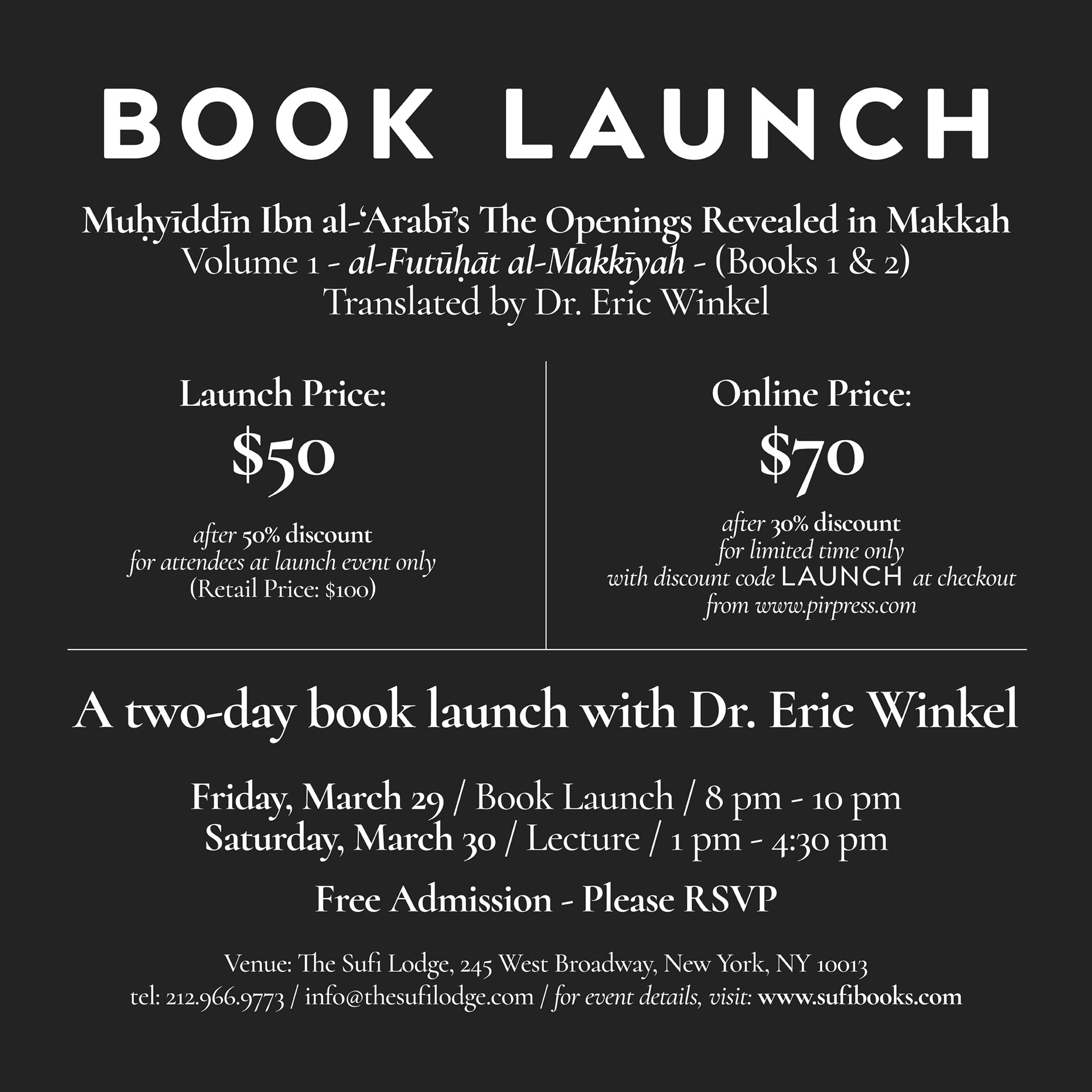 Friday & Saturday, March 29-30, 2019 | Pir Press Book Launch of Muhyiddin Ibn al-Arabi’s The Openings Revealed in Makkah (Volume 1) with Dr. Eric Winkel