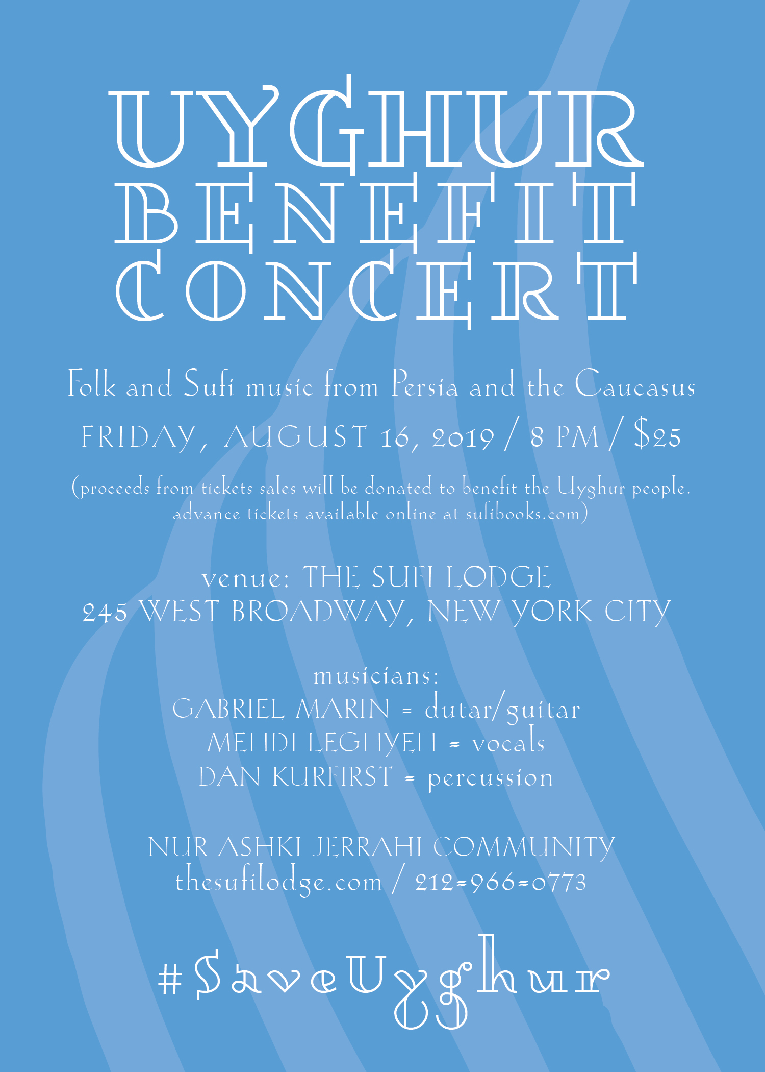Friday, August 16, 2019 | Uyghur Benefit Concert: Folk and Sufi music from Persia and the Caucasus | 8 pm | $25
