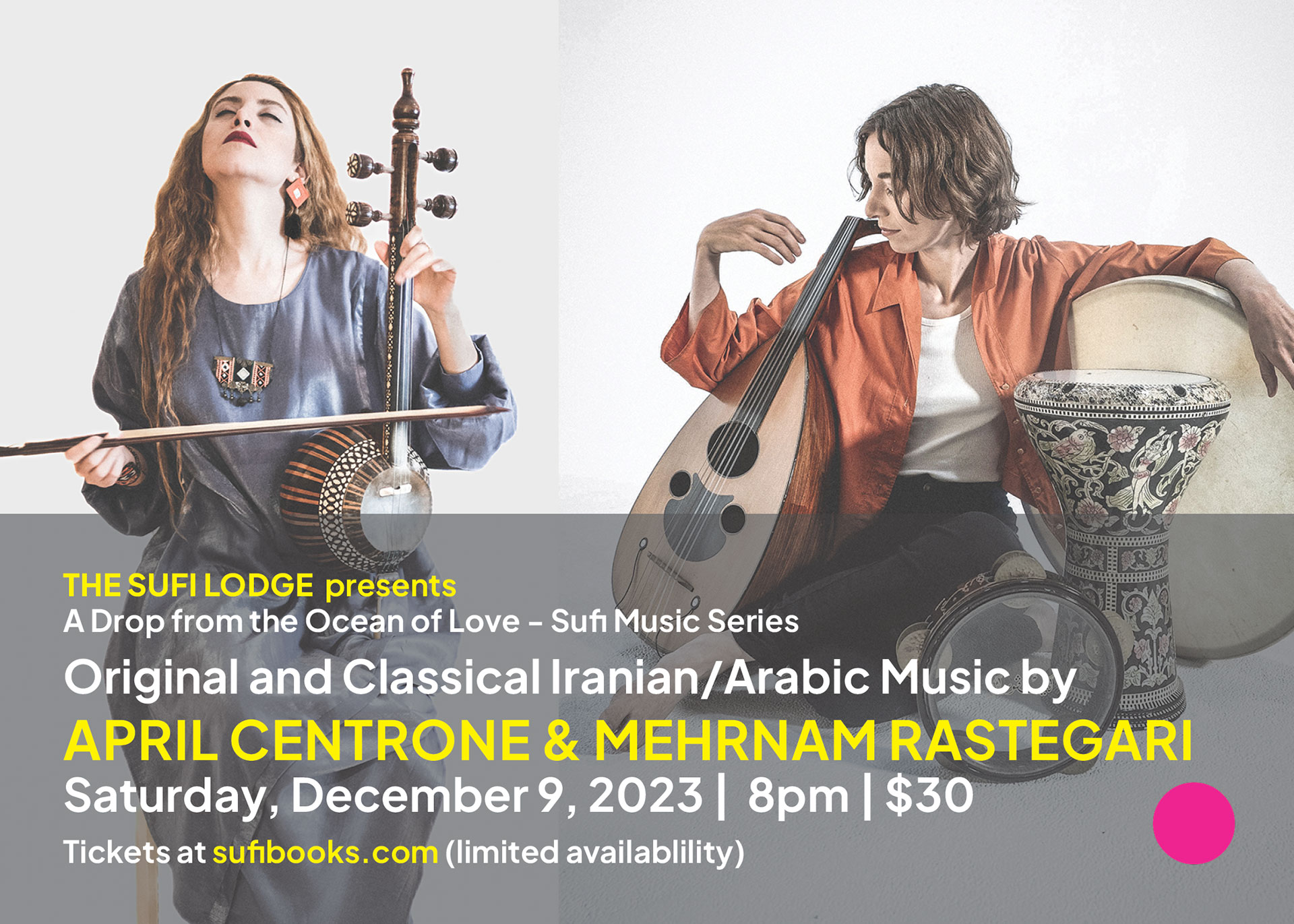 Saturday, December 9, 2023 | Original and Classical Iranian/Arabic Music by April Centrone and Mehrnam Rastegari  |  8pm | $30