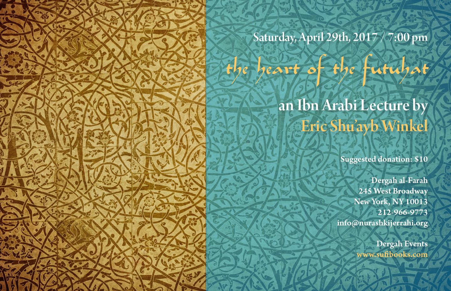 Saturday, April 29, 2017 | THE HEART OF THE FUTUHAT: an Ibn Arabi Lecture by Eric Shu’ayb Winkel | 7:00 PM | Suggested donation: $10