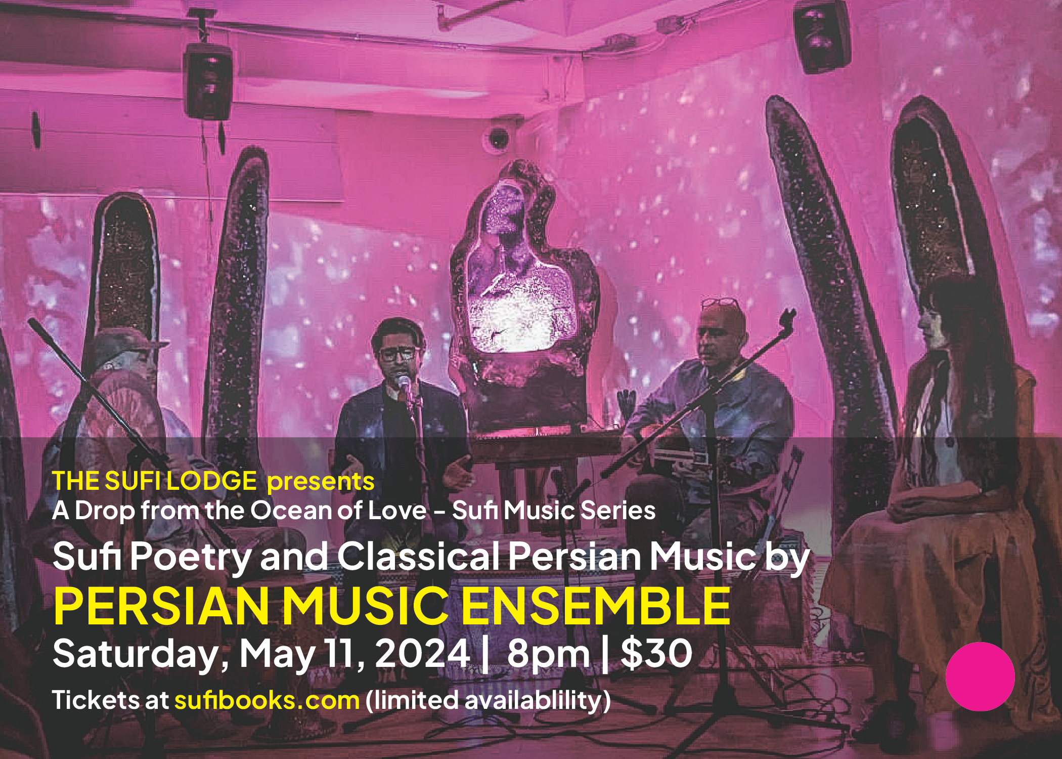 Saturday, May 11, 2024 | Sufi Poetry and Classical Persian Music by Persian Music Ensemble