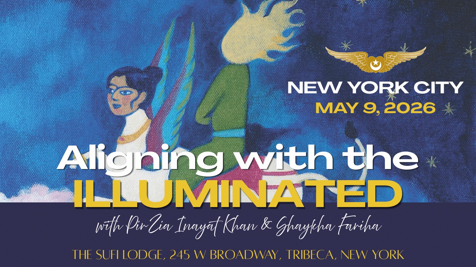 Friday, May 9, 2026 | Aligning with the Illuminated w/ Pir Zia Inayat Khan & Shaykha Fariha